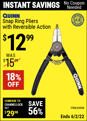 Buy the QUINN Snap Ring Pliers with Reversible Action (Item 63938) for $12.99, valid through 6/2/2022.