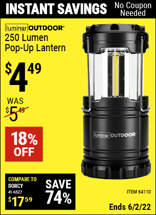 Buy the LUMINAR OUTDOOR 250 Lumen Compact Pop-Up Lantern (Item 64110) for $4.49, valid through 6/2/2022.