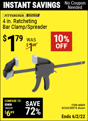 Buy the PITTSBURGH 4 In. Ratcheting Bar Clamp / Spreader (Item 68974/46805/62242) for $1.79, valid through 6/2/2022.