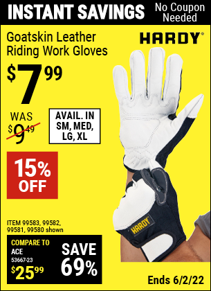 Buy the HARDY Goatskin Riding Work Gloves Small (Item 99580/99581/99582/99583) for $7.99, valid through 6/2/2022.