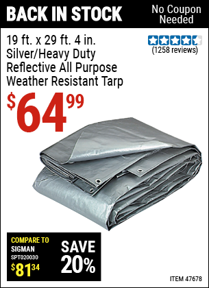 Buy the HFT 19 ft. x 29 ft. 4 in. Silver/Heavy Duty Reflective All Purpose/Weather Resistant Tarp (Item 47678) for $64.99, valid through 5/29/2022.