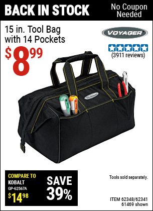 Buy the VOYAGER 15 in. Tool Bag with 14 Pockets (Item 61469/62348/62341) for $8.99, valid through 5/29/2022.
