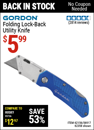 Buy the GORDON Folding Lock-Back Utility Knife (Item 62358/62156/56917) for $5.99, valid through 5/29/2022.
