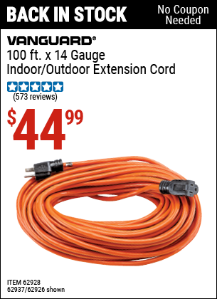 Buy the VANGUARD 100 ft. x 14 Gauge Indoor/Outdoor Extension Cord (Item 62926/62928/62937) for $44.99, valid through 5/29/2022.
