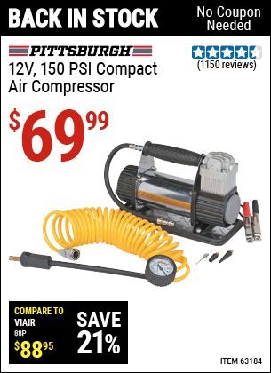 Buy the PITTSBURGH AUTOMOTIVE 12V 150 PSI Compact Air Compressor (Item 63184) for $69.99, valid through 5/29/2022.