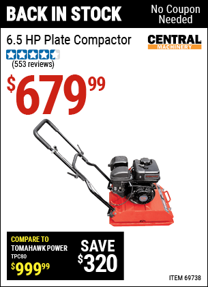 Buy the CENTRAL MACHINERY 6.5 HP Plate Compactor (Item 69738) for $679.99, valid through 5/29/2022.