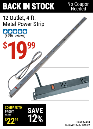 Buy the HFT 12 Outlet 4 ft. Metal Power Strip (Item 96737/62494/62504) for $19.99, valid through 5/29/2022.
