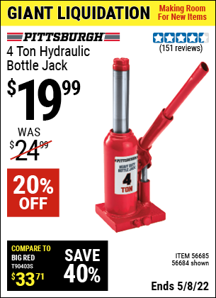 Buy the PITTSBURGH 4 Ton Hydraulic Bottle Jack (Item 56684/56685) for $19.99, valid through 5/8/2022.