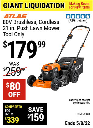 Buy the ATLAS 80v Lithium-Ion Cordless Brushless 21 In. Push Lawn Mower – Tool Only (Item 56998) for $179.99, valid through 5/8/2022.