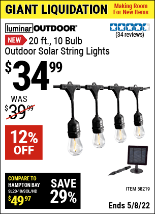 Buy the LUMINAR OUTDOOR 20 ft. 10 Bulb Outdoor Solar String Lights (Item 58219) for $34.99, valid through 5/8/2022.