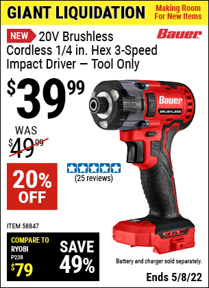 Buy the BAUER 20V Brushless Cordless 1/4 In. Hex 3 Speed Impact Driver – Tool Only (Item 58847) for $39.99, valid through 5/8/2022.