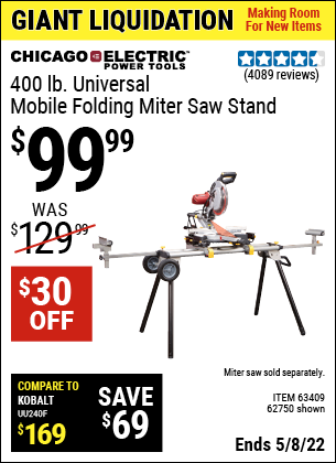 Buy the CHICAGO ELECTRIC Heavy Duty Mobile Miter Saw Stand (Item 62750/63409) for $99.99, valid through 5/8/2022.