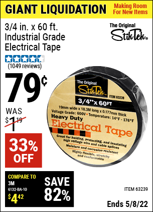 Buy the STIKTEK 3/4 in x 60 Ft Industrial Grade Electrical Tape (Item 63239) for $0.79, valid through 5/8/2022.
