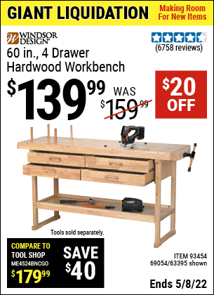Buy the WINDSOR DESIGN 60 In. 4 Drawer Hardwood Workbench (Item 63395/93454/69054) for $139.99, valid through 5/8/2022.