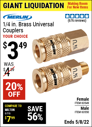 Buy the MERLIN 1/4 in. Female Brass Universal Coupler (Item 63549/63550) for $3.49, valid through 5/8/2022.
