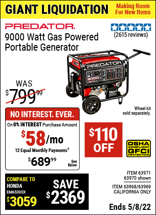 Buy the PREDATOR 9000 Watt Max Starting Extra Long Life Gas Powered Generator (Item 63970/63969/63968/63971) for $689.99, valid through 5/8/2022.