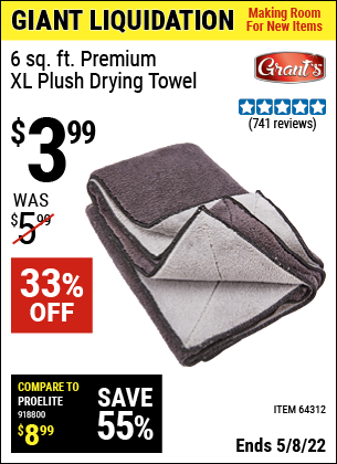 Buy the GRANT'S 6 Sq. Ft. Premium XL Plush Drying Towel (Item 64312) for $3.99, valid through 5/8/2022.