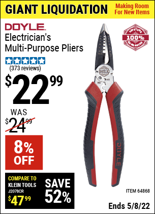 Buy the DOYLE Electrician’s Multi-Purpose Pliers (Item 64868) for $22.99, valid through 5/8/2022.