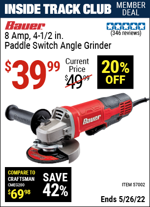 Inside Track Club members can buy the BAUER Corded 4-1/2 In. 8 Amp Paddle Switch Angle Grinder With Tool-Free Guard (Item 57002) for $39.99, valid through 5/26/2022.