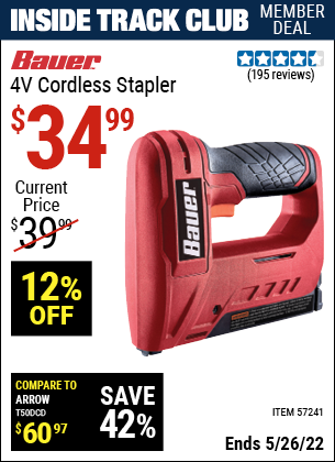 Inside Track Club members can buy the BAUER 4v Cordless Stapler (Item 57241) for $34.99, valid through 5/26/2022.
