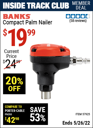 Inside Track Club members can buy the BANKS Compact Palm Nailer (Item 57925) for $19.99, valid through 5/26/2022.