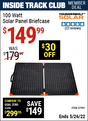 Inside Track Club members can buy the THUNDERBOLT 100 Watt Solar Panel Briefcase (Item 57991) for $149.99, valid through 5/26/2022.