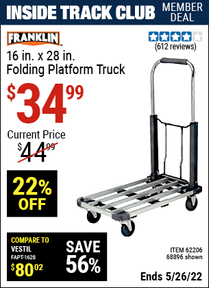 Inside Track Club members can buy the FRANKLIN 16 in. x 28 in. Folding Platform Truck (Item 58301) for $34.99, valid through 5/26/2022.