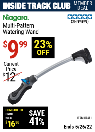Inside Track Club members can buy the NIAGARA Multi-Pattern Watering Wand (Item 58451) for $9.99, valid through 5/26/2022.