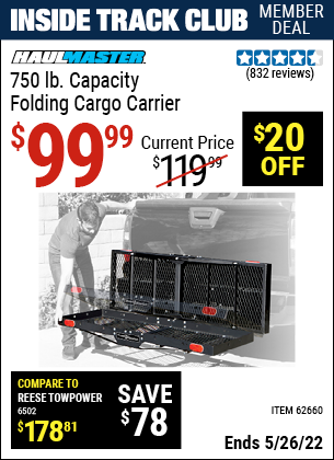 Inside Track Club members can buy the HAUL-MASTER 750 Lbs. Capacity Heavy Duty Folding Cargo Carrier (Item 62660) for $99.99, valid through 5/26/2022.