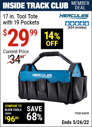 Inside Track Club members can buy the HERCULES 17 in. Tool Tote with 19 Pockets (Item 64659) for $29.99, valid through 5/26/2022.
