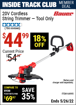 Inside Track Club members can buy the BAUER 20V Hypermax Lithium Cordless String Trimmer (Item 64995) for $44.99, valid through 5/26/2022.