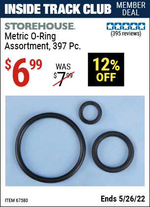 Inside Track Club members can buy the STOREHOUSE 397 Piece Metric O-Ring Assortment (Item 67580) for $6.99, valid through 5/26/2022.