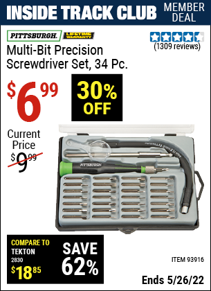 Inside Track Club members can buy the PITTSBURGH Multi-Bit Precision Screwdriver Set 34 Pc. (Item 93916) for $6.99, valid through 5/26/2022.