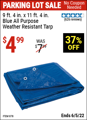 Buy the HFT 9 ft. 4 in. x 11 ft. 4 in. Blue All Purpose/Weather Resistant Tarp (Item 00878) for $4.99, valid through 6/5/2022.