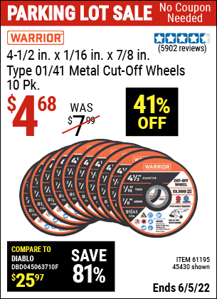 Buy the WARRIOR 4-1/2 in. 40 Grit Metal Cut-off Wheel 10 Pk. (Item 45430/61195) for $4.68, valid through 6/5/2022.