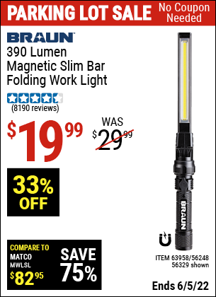 Buy the BRAUN 390 Lumen Magnetic Slim Bar Folding LED Work Light (Item 56329/63958/56248) for $19.99, valid through 6/5/2022.