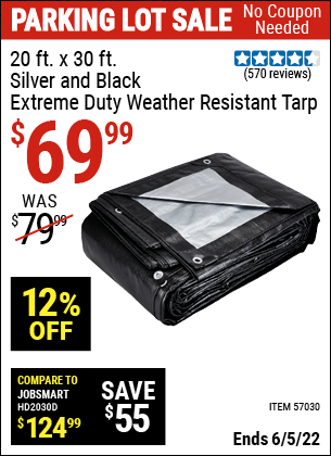 Buy the HFT 20 Ft. X 30 Ft. Silver & Black Extreme Duty Weather Resistant Tarp (Item 57030) for $69.99, valid through 6/5/2022.