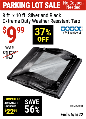 Buy the HFT 8 Ft. X 10 Ft. Silver & Black Extreme Duty Weather Resistant Tarp (Item 57031) for $9.99, valid through 6/5/2022.