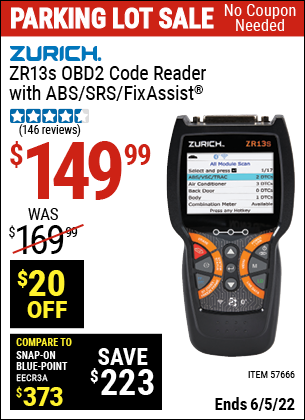 Buy the ZURICH ZR13S OBD2 Code Reader with ABS/SRS/FixAssist® (Item 57666) for $149.99, valid through 6/5/2022.