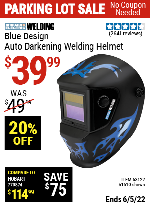 Buy the CHICAGO ELECTRIC Blue Design Auto Darkening Welding Helmet (Item 61610/63122) for $39.99, valid through 6/5/2022.