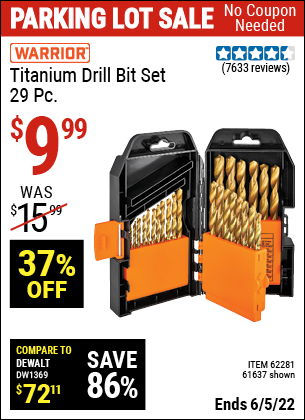 Buy the WARRIOR Titanium Drill Bit Set 29 Pc (Item 61637/62281) for $9.99, valid through 6/5/2022.
