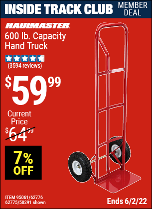 Inside Track Club members can buy the HAUL-MASTER 600 Lbs. Capacity Heavy Duty Hand Truck (Item 62775/95061/62776) for $59.99, valid through 6/2/2022.