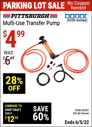 Buy the PITTSBURGH AUTOMOTIVE Multi-Use Transfer Pump (Item 63144/63591) for $4.99, valid through 6/5/2022.