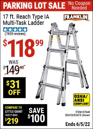 Buy the FRANKLIN 17 Ft. Type IA Multi-Task Ladder (Item 63419/67646/63418) for $118.99, valid through 6/5/2022.