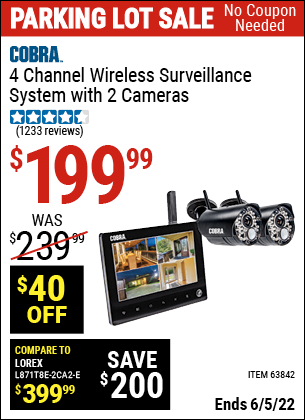 Buy the COBRA 4 Channel Wireless Surveillance System with 2 Cameras (Item 63842) for $199.99, valid through 6/5/2022.