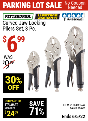 Buy the PITTSBURGH 3 Pc Curved Jaw Locking Pliers Set (Item 64036/91684/61249) for $6.99, valid through 6/5/2022.