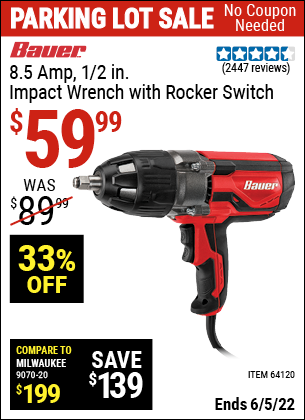 Buy the BAUER 1/2 In. Heavy Duty Extreme Torque Impact Wrench (Item 64120) for $59.99, valid through 6/5/2022.