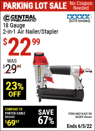 Buy the CENTRAL PNEUMATIC 18 Gauge 2-in-1 Air Nailer/Stapler (Item 68019/68019/63156) for $22.99, valid through 6/5/2022.