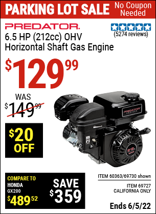 Buy the PREDATOR ENGINES 6.5 HP (212cc) OHV Horizontal Shaft Gas Engine (Item 69730/60363/69727) for $129.99, valid through 6/5/2022.