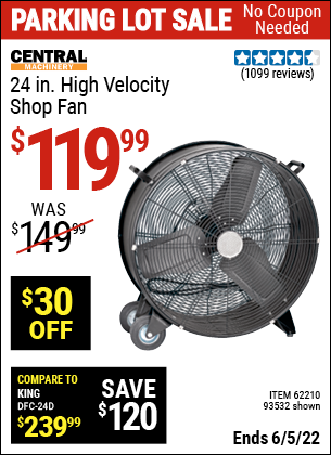 Buy the CENTRAL MACHINERY 24 in. High Velocity Shop Fan (Item 93532/62210) for $119.99, valid through 6/5/2022.